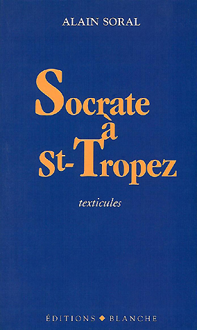 Socrate à St-Tropez Soral