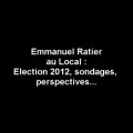 10 jours avant le 1er tour, Emmanuel Ratier parlait des élections