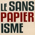 sans papier isme