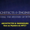 « Architectes & Ingénieurs face au Mystère du WTC 7″ (11 septembre 2001)