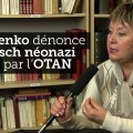 Natalia Vitrenko, présidente du Parti socialiste progressiste d’Ukraine, dénonce un coup d’état néo-nazi appuyé par l’UE et l’OTAN (février 2014)