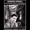 Georges Orwell, « le socialisme contre la modernité? » – Emission de Méridien Zéro (décembre 2011)