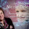 Cancérologie et intérêts financiers : entretien avec Nicole Delépine (18 mai 2014)