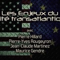 Les enjeux du Traité transatlantique – Documentaire (mai 2014)