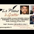 Rwanda, à qui profite le crime ? Avec Bernard Lugan, Jacques Hogard et Michel Robardey (mars 2014)