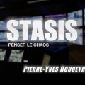 « Stasis, Penser le chaos » – Une conférence de Pierre-Yves Rougeyron (Cercle Aristote – 09 mai 2016)