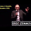 Eric Zemmour : identité, immigration – Conférence à Grenoble (08 décembre 2016)