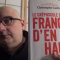 Michel Drac analyse le livre « Le crépuscule de la France d’en haut » de Christophe Guilluy (25 janvier 2017)